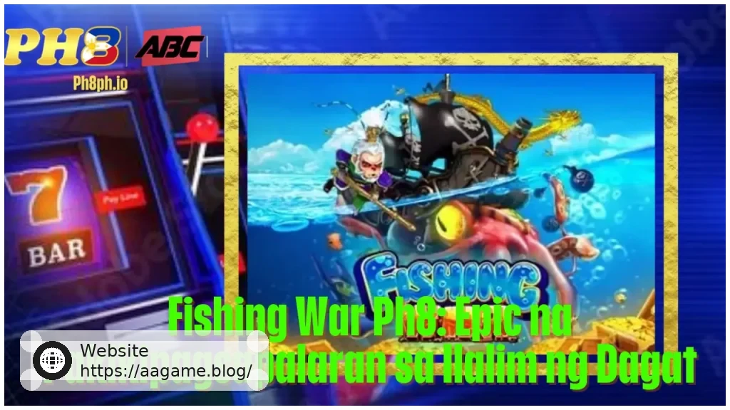 Fishing War AAGAME Epic na Pakikipagsapalaran sa Ilalim ng Dagat