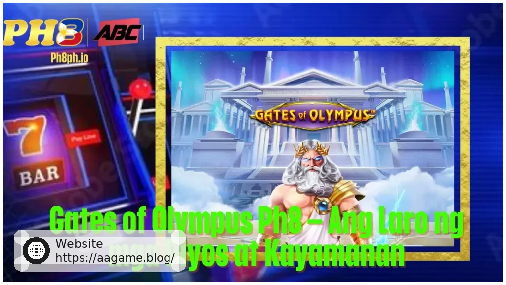 Gates of Olympus AAGAME Ang Laro ng mga Diyos-at Kayamanan