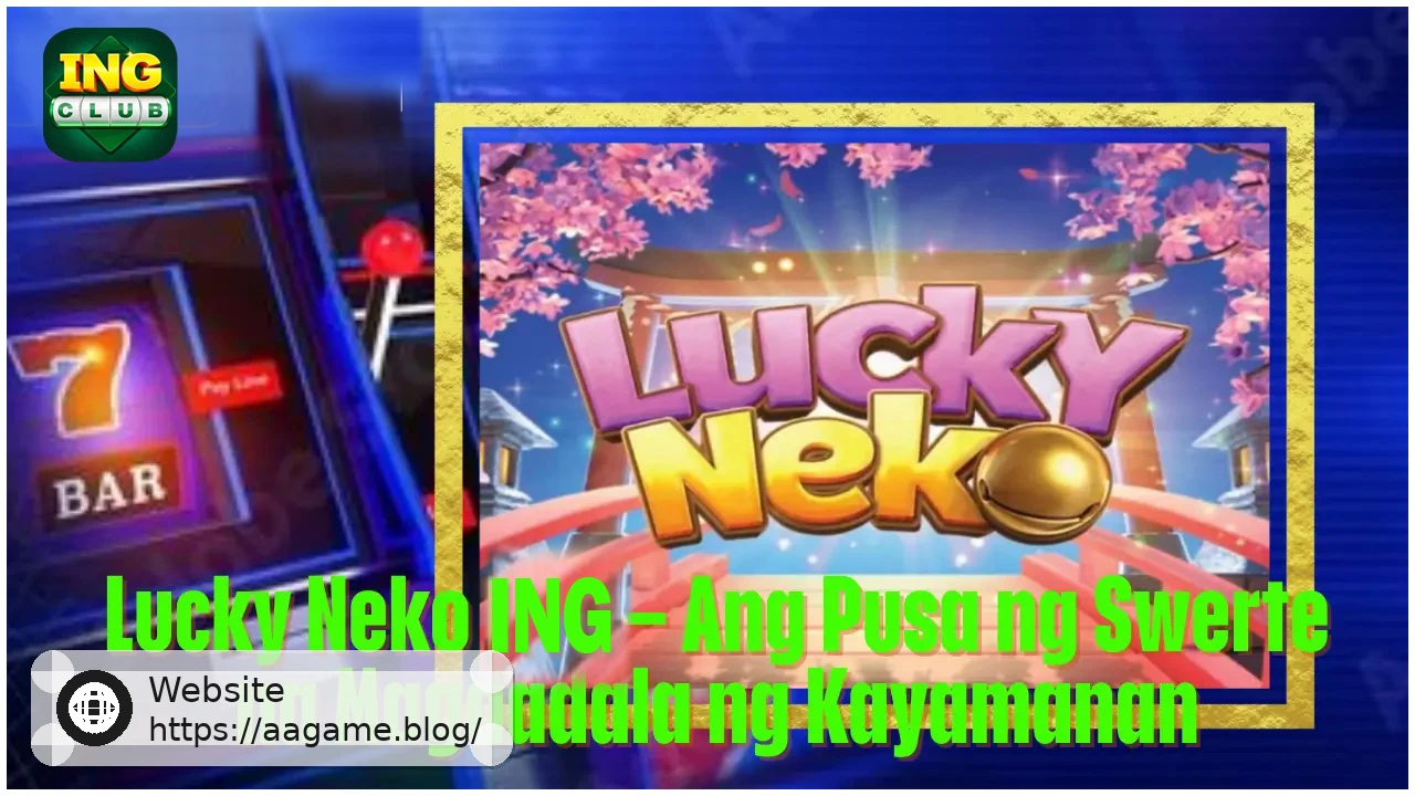 Lucky Neko AAGAME The Lucky Cat Slot Filled with Rewards