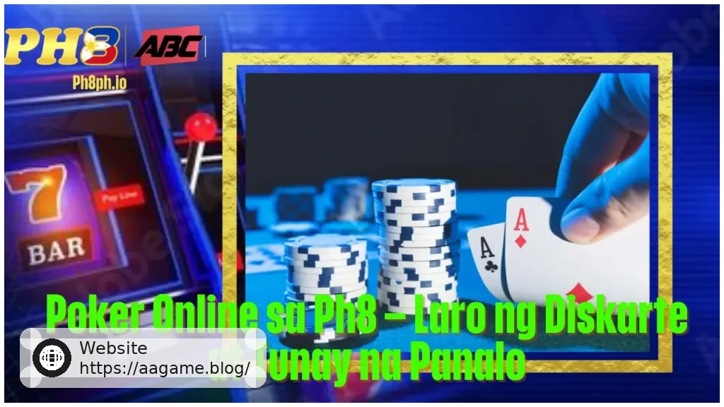 Poker Online sa AAGAME Laro ng Diskarte at Tunay na Panalo