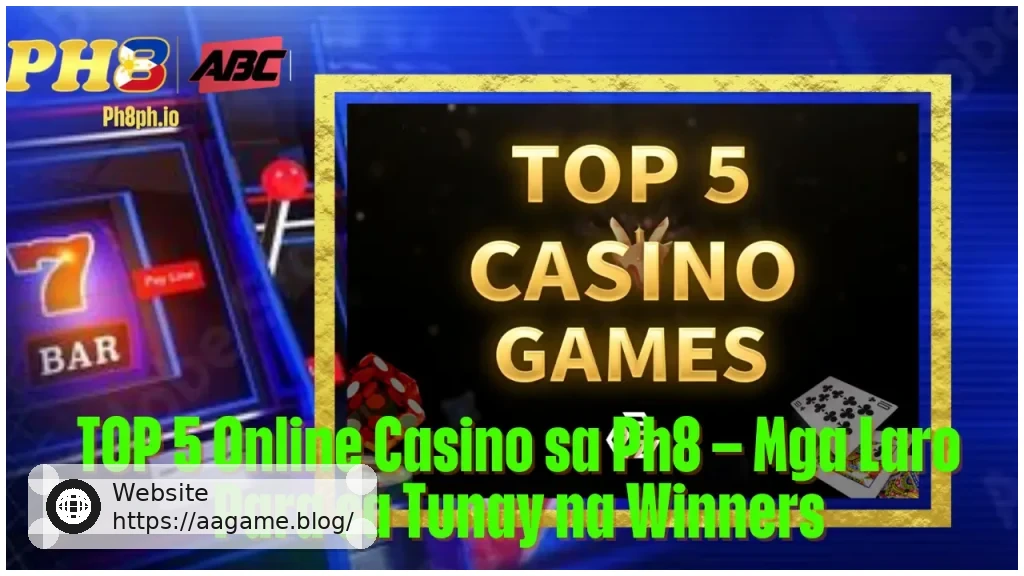 TOP 5 Online Casino sa AAGAME Mga Laro Para sa Tunay na Winners