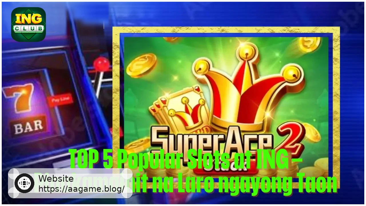 TOP 5 Popular Slots on AAGAME Trending Slot Games This Year