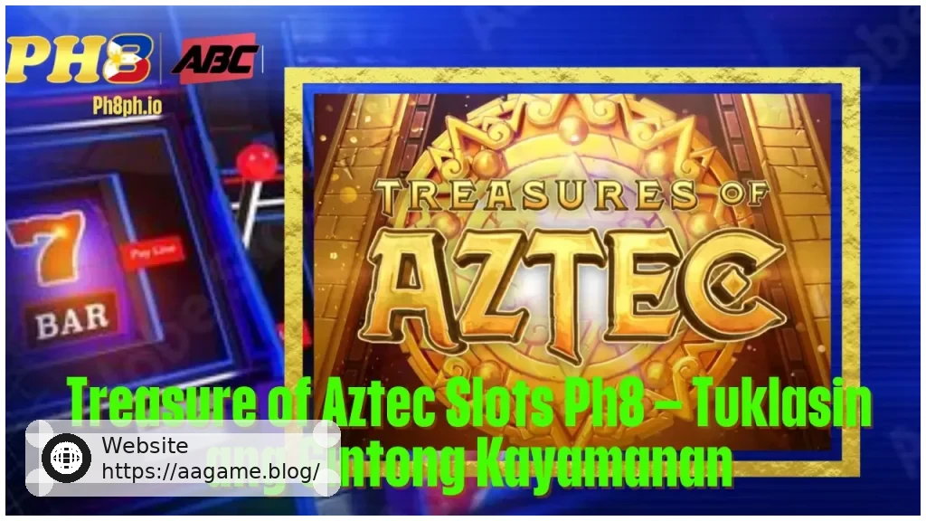 Treasure of Aztec Slots AAGAME Tuklasin ang Gintong Kayamanan