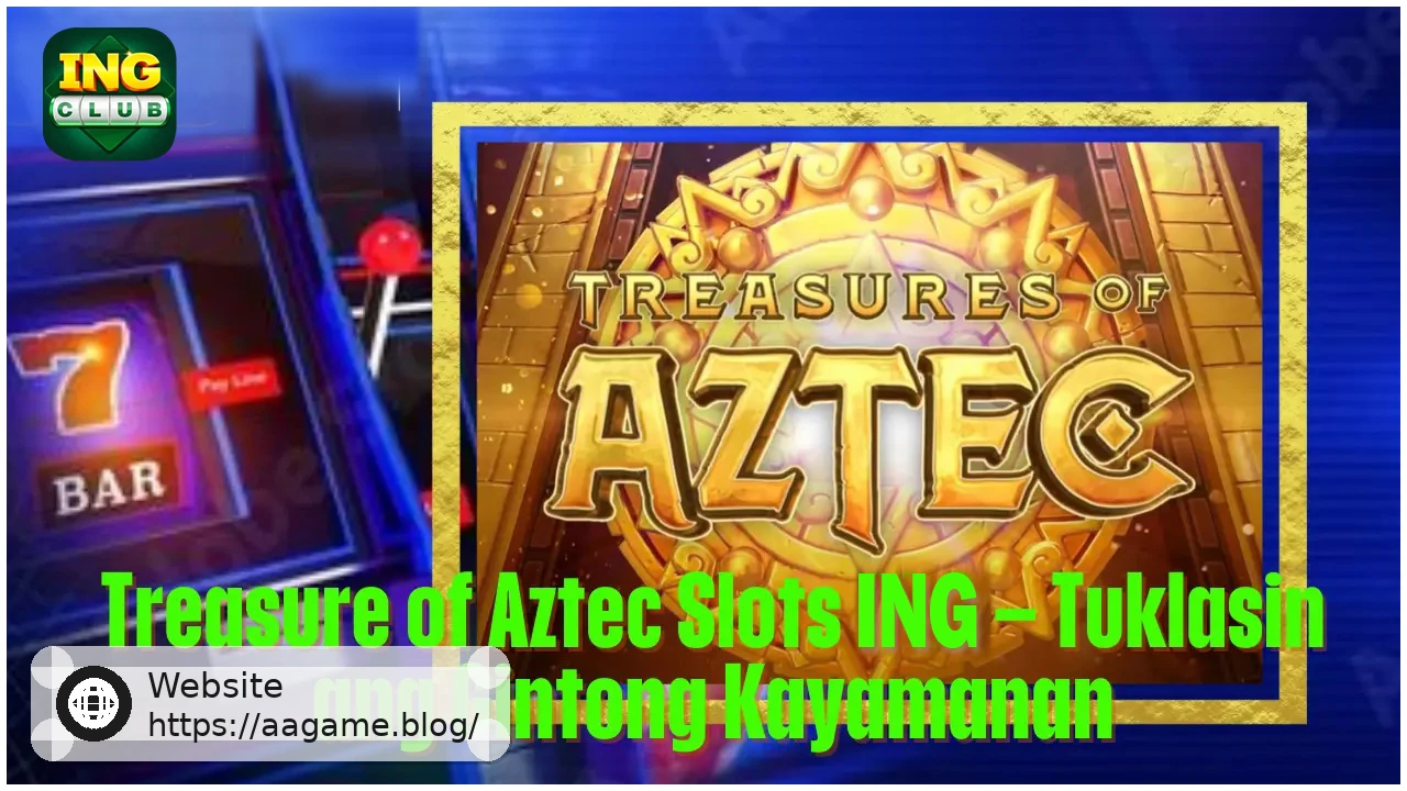 Treasure of Aztec Slots AAGAME Discover the Golden Treasure Adventure